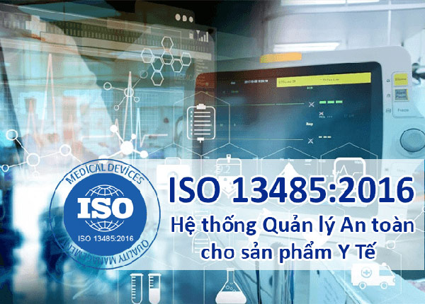 Tiêu chuẩn an toàn của thiết bị y tế ISO 13485